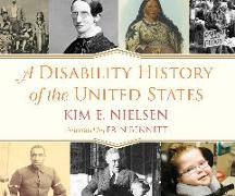 A Disability History of the United States