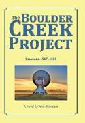 The Boulder Creek Project