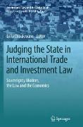 Judging the State in International Trade and Investment Law