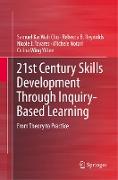 21st Century Skills Development Through Inquiry-Based Learning