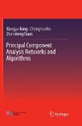 Principal Component Analysis Networks and Algorithms