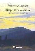 El imperativo romántico : el primer romanticismo alemán