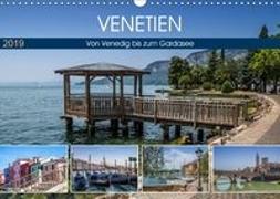 VENETIEN von Venedig bis zum Gardasee (Wandkalender 2019 DIN A3 quer)