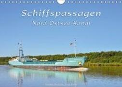 Schiffspassagen Nord-Ostsee-Kanal (Wandkalender 2019 DIN A4 quer)