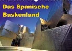 Das Spanische Baskenland (Wandkalender 2019 DIN A3 quer)