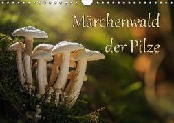 Märchenwald der Pilze (Wandkalender 2019 DIN A4 quer)