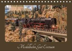 Modellbahn Gut Eversum (Tischkalender 2019 DIN A5 quer)