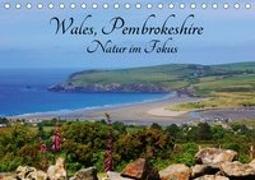 Wales Pembrokeshire - Natur im Fokus- (Tischkalender 2019 DIN A5 quer)