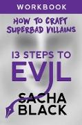 13 Steps To Evil