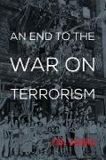 An End to the War on Terrorism