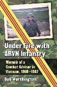 Under Fire with ARVN Infantry