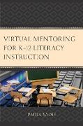 Virtual Mentoring for K-12 Literacy Instruction