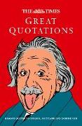 The Times Great Quotations: Famous Quotes to Inform, Motivate and Inspire