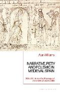 Narrative, Piety and Polemic in Medieval Spain