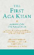 The First Aga Khan: Memoirs of the 46th Ismaili Imam