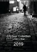 City Noir Collection (Wall Calendar 2019 DIN A4 Portrait)