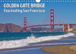 GOLDEN GATE BRIDGE Fascinating San Francisco (Wall Calendar 2019 DIN A4 Landscape)