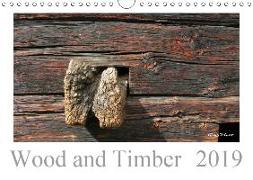 Wood and Timber / UK-Version (Wall Calendar 2019 DIN A4 Landscape)