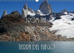 From the Rainforest to Tierra del Fuego (Wall Calendar 2019 DIN A3 Landscape)