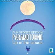 Fun sports edition: Paramotoring - Up in the clouds (Wall Calendar 2019 300 × 300 mm Square)