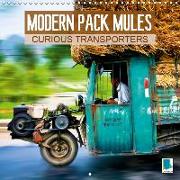 Modern pack mules: Curious transporters (Wall Calendar 2019 300 × 300 mm Square)