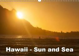 Hawaii - Sun and Sea (Wall Calendar 2019 DIN A3 Landscape)