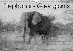 Elephants - Grey giants (Wall Calendar 2019 DIN A4 Landscape)