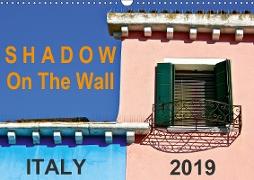 Shadow On The Wall Italy 2019 (Wall Calendar 2019 DIN A3 Landscape)