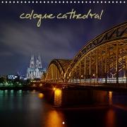 Cologne cathedral (Wall Calendar 2019 300 × 300 mm Square)