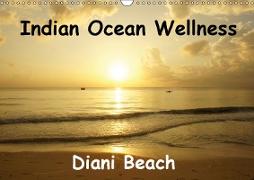 Indian Ocean Wellness Diani Beach (Wall Calendar 2019 DIN A3 Landscape)