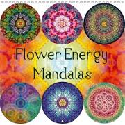 Flower Energy Mandalas (Wall Calendar 2019 300 × 300 mm Square)