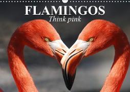 Flamingos Think pink (Wall Calendar 2019 DIN A3 Landscape)