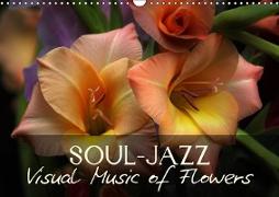 Soul-Jazz Visual Music of Flowers (Wall Calendar 2019 DIN A3 Landscape)
