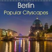 Berlin Popular Cityscapes (Wall Calendar 2019 300 × 300 mm Square)