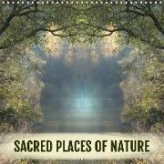 SACRED PLACES OF NATURE (Wall Calendar 2019 300 × 300 mm Square)