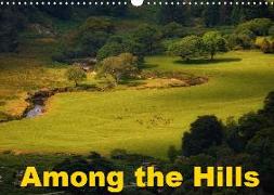 Among the Hills (Wall Calendar 2019 DIN A3 Landscape)