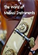The World of Musical Instruments (Wall Calendar 2019 DIN A3 Portrait)