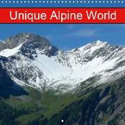 Unique Alpine World (Wall Calendar 2019 300 × 300 mm Square)
