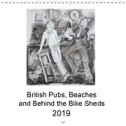 British Pubs, Beaches and Behind the Bike Sheds (Wall Calendar 2019 300 × 300 mm Square)