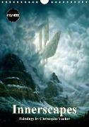 INNERSCAPES Fantasy Paintings by Christophe Vacher (Wall Calendar 2019 DIN A4 Portrait)