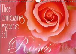 The amazing grace of Roses (Wall Calendar 2019 DIN A4 Landscape)