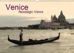 Venice Nostalgic Views (Wall Calendar 2019 DIN A3 Landscape)