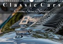 Classic Cars Chrome, Shine, Nostalgia (Wall Calendar 2019 DIN A4 Landscape)