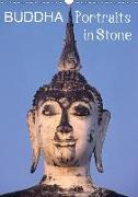 Buddha Portraits in Stone (Wall Calendar 2019 DIN A3 Portrait)