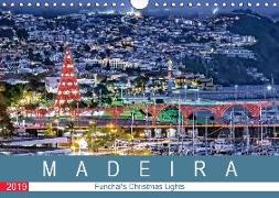 Madeira - Funchal's Christmas Lights (Wall Calendar 2019 DIN A4 Landscape)