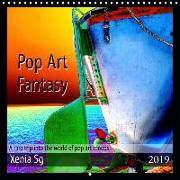 Pop Art Fantasy A rare trip into the world of pop art moods (Wall Calendar 2019 300 × 300 mm Square)