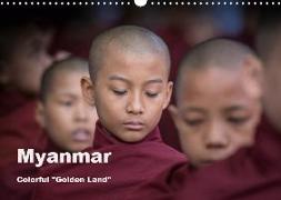Myanmar Colorful "Golden Land" (Wall Calendar 2019 DIN A3 Landscape)