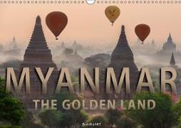 MYANMAR THE GOLDEN LAND (Wall Calendar 2019 DIN A3 Landscape)