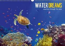 Water Dreams-journey through the sea (Wall Calendar 2019 DIN A3 Landscape)