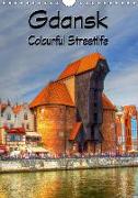 Gdansk Colourful Streetlife (Wall Calendar 2019 DIN A4 Portrait)
